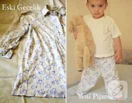 Dönüşüm: eski gecelik yeni pijama